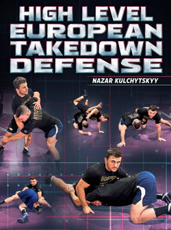 High Level European Takedown Defense by Nazar Kulchytsky - BJJ Fanatics