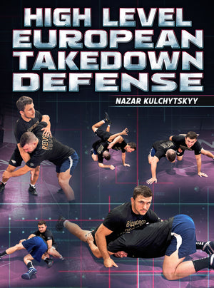 High Level European Takedown Defense by Nazar Kulchytsky - BJJ Fanatics