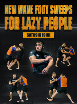New Wave Foot Sweeps For Lazy People by Satoshi Ishii - BJJ Fanatics
