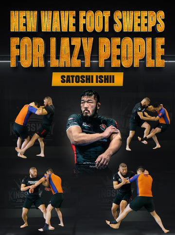 New Wave Foot Sweeps For Lazy People by Satoshi Ishii - BJJ Fanatics