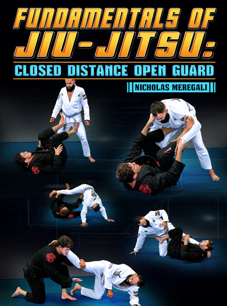 Fundamentals of Jiu Jitsu: Closed Distance Open Guard by Nicholas