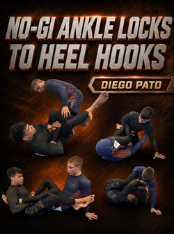 No-Gi Ankle Locks To Heel Hooks by Diego Pato