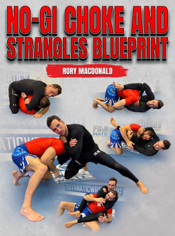 No-Gi Choke and Strangles Blueprint by Rory Macdonald - BJJ Fanatics