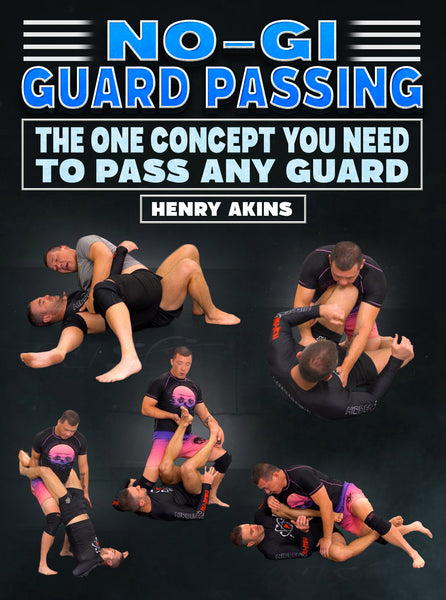 No-Gi Guard Passing: The One Concept You Need To Pass Any Guard by