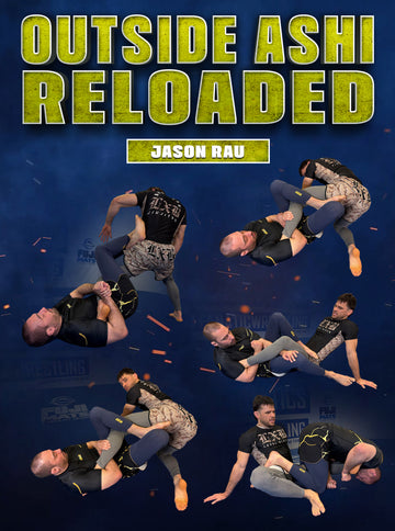 Outside Ashi Reloaded by Jason Rau - BJJ Fanatics