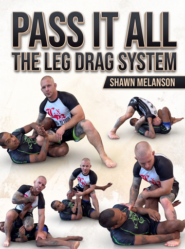 Pass It All The Leg Drag System by Shawn Melanson