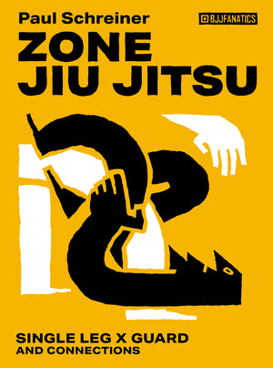 Zone Jiu Jitsu: Single Leg X Guard by Paul Schreiner - BJJ Fanatics