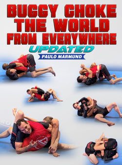 Buggy Choke The World From Everywhere UPDATED by Paulo Marmund - BJJ Fanatics