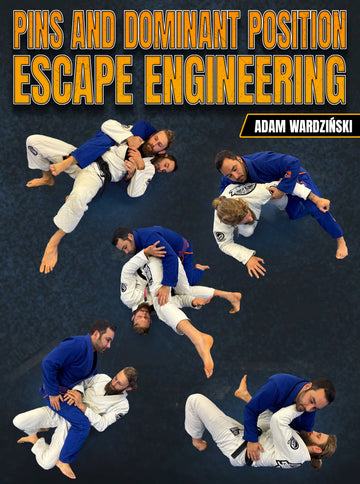 Pins And Dominant Position Escape Engineering by Adam Wardziński - BJJ Fanatics