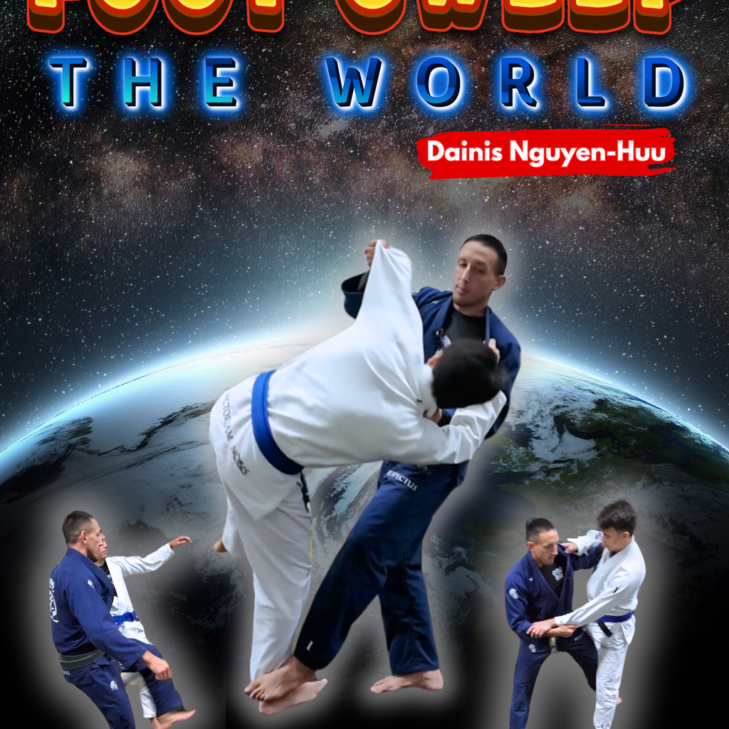 Foot Sweep the World by Dainis Nguyen-Huu – BJJ Fanatics