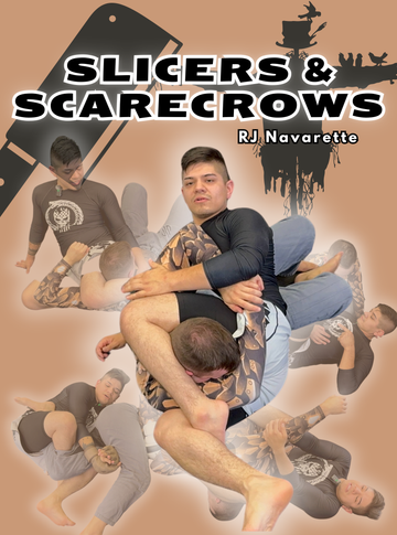 Slicers & Scarecrows by RJ Navarette - BJJ Fanatics