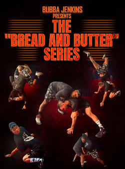 Presents The Bread and Butter Series by Bubba Jenkins - BJJ Fanatics