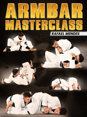 Armbar Masterclass by Rafael Mendes - BJJ Fanatics