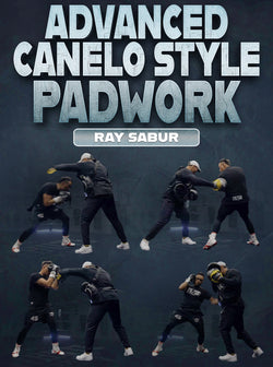 Advanced Canelo Style Padwork by Ray Sabur - BJJ Fanatics