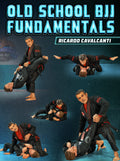Old School BJJ Fundamentals by Ricardo Cavalcanti