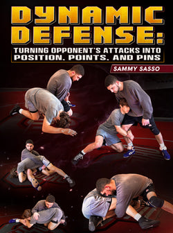 Dynamic Defense: Turning Opponents Attacks Into Position, Points, and Pins by Sammy Sasso - BJJ Fanatics