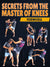 Secrets From The Master Of Knees by Yodwicha - BJJ Fanatics