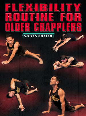 Flexibility Routine For Older Grapplers by Steven Cotter - BJJ Fanatics