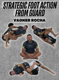 Strategic Foot Action From Guard by Vagner Rocha
