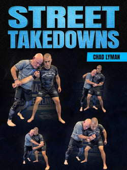 Street Takedowns by Chad Lyman - BJJ Fanatics