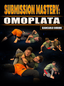 Submission Mastery: Omoplata by Giancarlo Bodoni - BJJ Fanatics