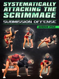 Systematically Attacking The Scrimmage: Submission Offense by Gordon Ryan