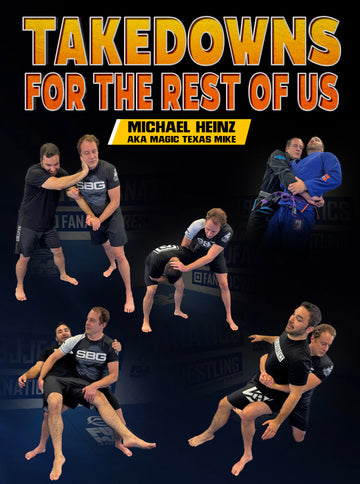 Takedowns For The Rest of Us by Michael Heinz - BJJ Fanatics
