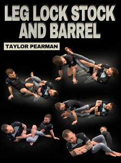 Leg Lock Stock And Barrel by Taylor Pearman - BJJ Fanatics