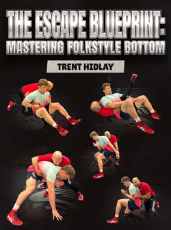 The Escape Blueprint: Mastering Folkstyle Bottom by Trent Hidlay - BJJ Fanatics