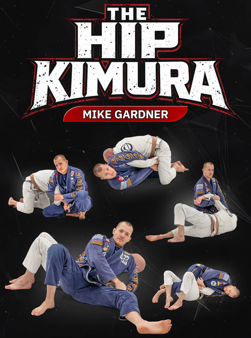 The Hip Kimura by Mike Gardner - BJJ Fanatics