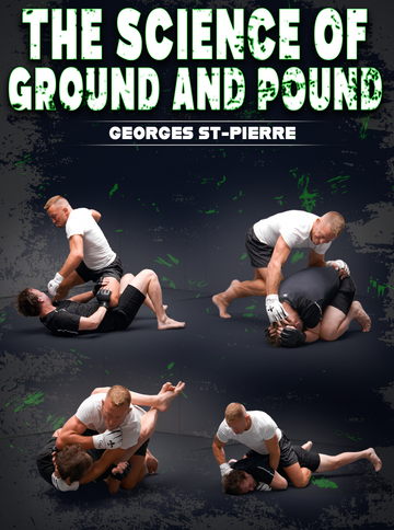The Science of Ground and Pound: Precision Strikes, positioning & Control by Georges St. Pierre - BJJ Fanatics