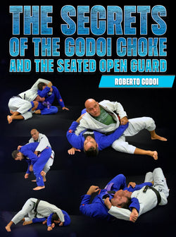 The Secrets of the Godoi Choke and the Seated Open Guard by Roberto Godoi - BJJ Fanatics