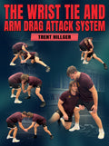 The Wrist Tie and Arm Drag Attack system by Trent Hillger