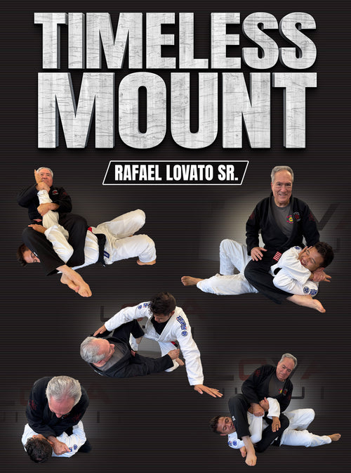 Timeless Mount by Rafael Lovato Sr. - BJJ Fanatics
