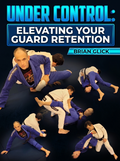 Under Control Elevating Your Guard Retention By Brian Glick