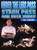 Under The Legs Passing: Stack Pass by Paul Schreiner
