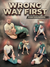Wrong Way First by Josh Saunders