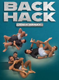 Back Hacks by Yigit Haney - BJJ Fanatics