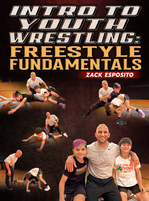 Intro To Youth Wrestling: Freestyle Fundamentals by Zack Esposito - BJJ Fanatics