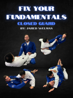 Fix Your Fundamentals: Closed Guard by Jared Welman - BJJ Fanatics