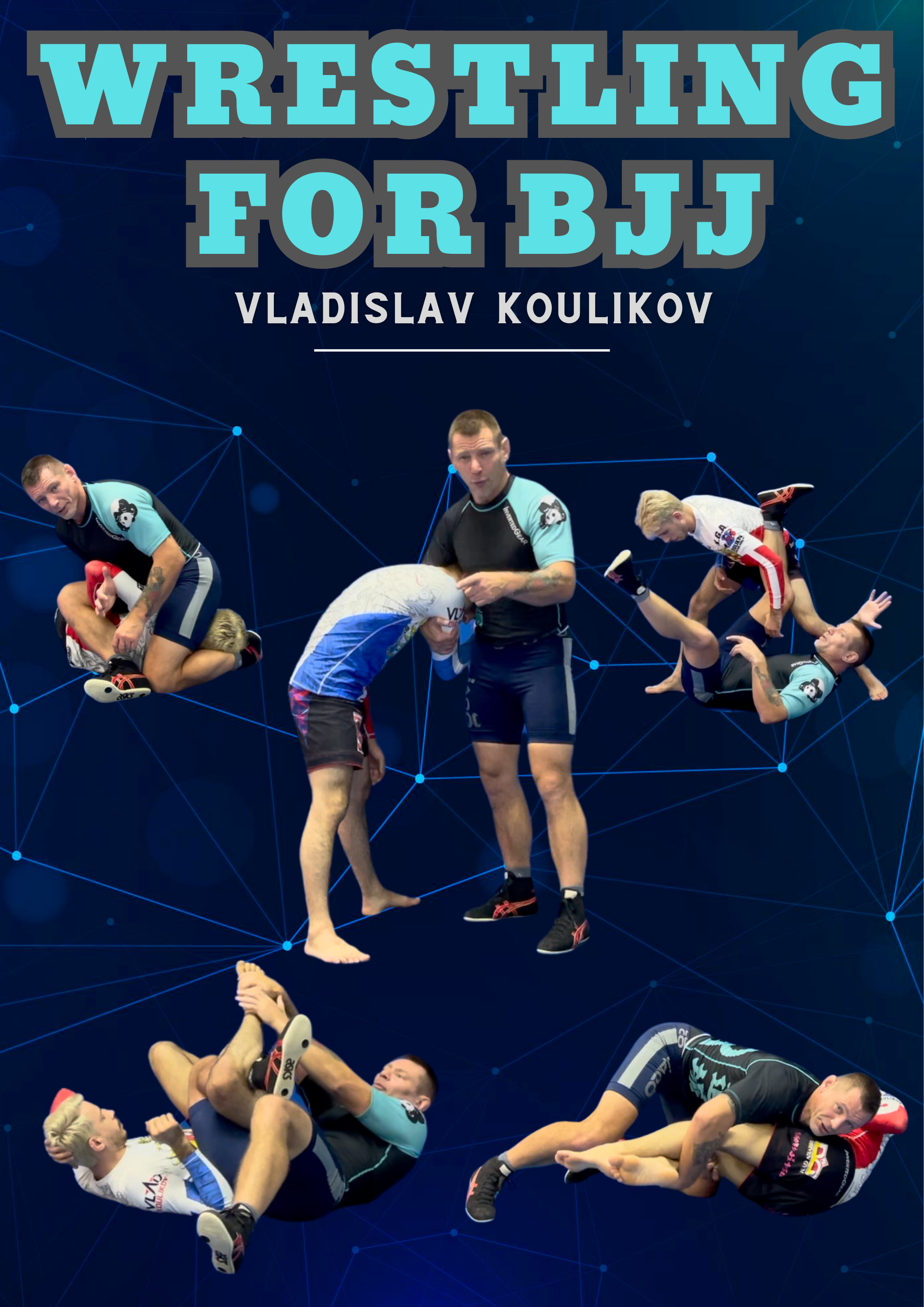 Wrestling For BJJ by Vlad Koulikov – BJJ Fanatics