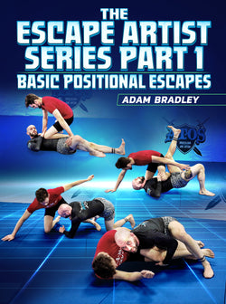 The Escape Artist Series Part 1 by Adam Bradley - BJJ Fanatics