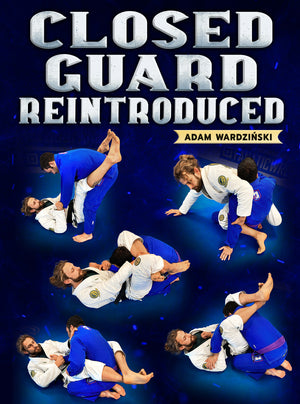 Closed Guard Reintroduced by Adam Wardzinski - BJJ Fanatics