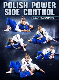 Polish Power Side Control by Adam Wardzinski - BJJ Fanatics