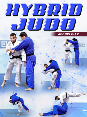 Hybrid Judo by Adonis Diaz - BJJ Fanatics