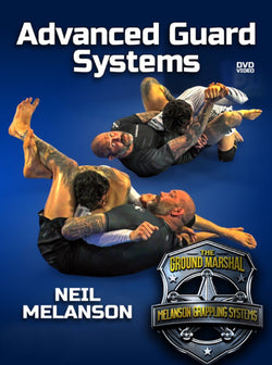 Advanced Guard Systems by Neil Melanson - BJJ Fanatics