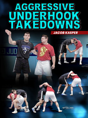Aggressive Underhook Takedowns by Jacob Kasper - BJJ Fanatics