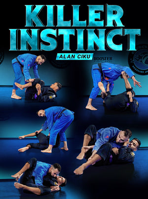 Killer Instinct by Alan Ciku - BJJ Fanatics