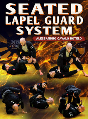 Seated Lapel Guard System by Alessandro Botelo - BJJ Fanatics