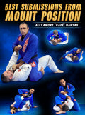 Best Submissions From Mount Position by Alexandre Dantas